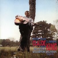 Claude King - More Than Climbing That Mountain (5CD Set)  Disc 1